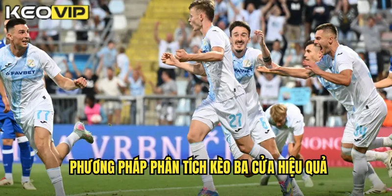 Phương pháp phân tích kèo ba cửa hiệu quả