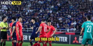 kèo thua châu Âu
