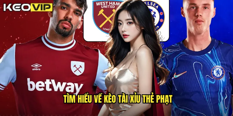 Tìm hiểu về kèo tài xỉu thẻ phạt